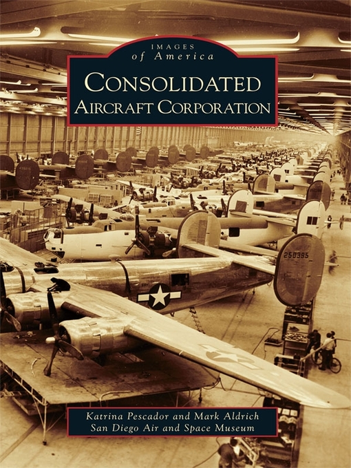 Cover image for Consolidated Aircraft Corporation